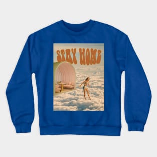 Stay Home Crewneck Sweatshirt